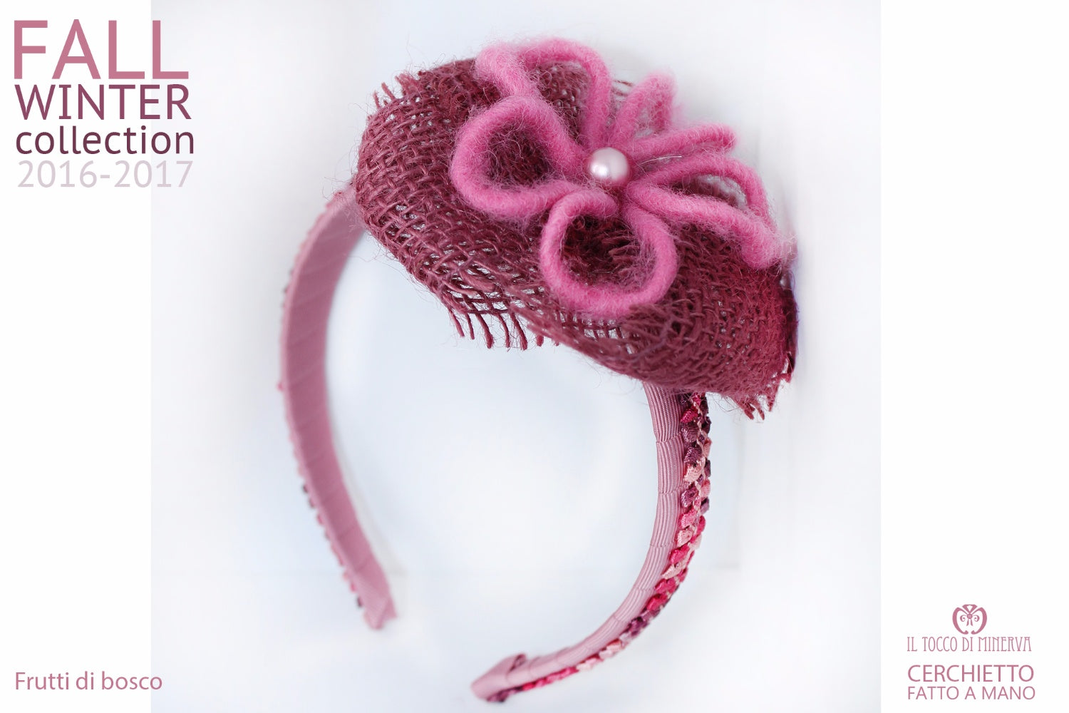 Cerchietto Frutti di Bosco - realizzato a mano - HandMade - Il Tocco di Minerva