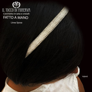 Cerchietto in seta e cristalli Hybrid Linea Sposa - Fatto a mano - Il Tocco di Minerva