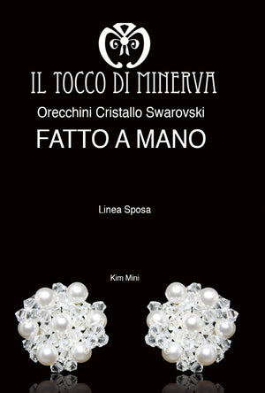 Orecchini Linea Sposa Mini Kim Cristallo Perle Swarovski Realizzati a mano - Il Tocco di Minerva